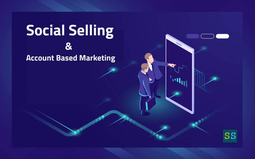social selling and account-based-marketing